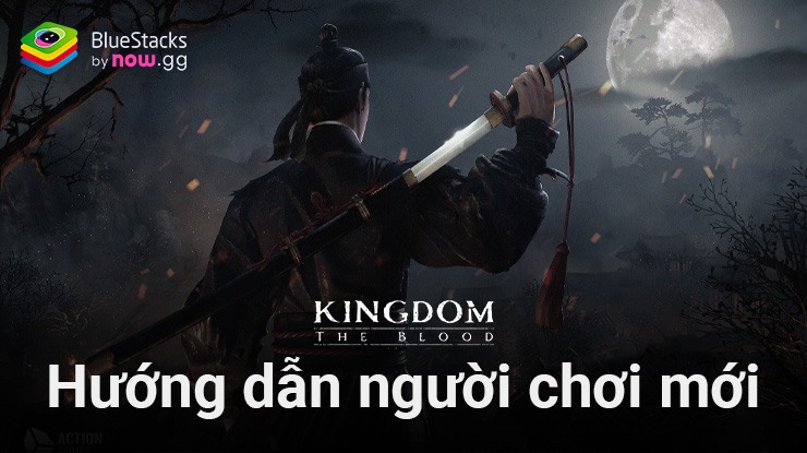 Hướng dẫn cơ bản chơi Kingdom -Netflix Soulslike RPG trên PC với BlueStacks