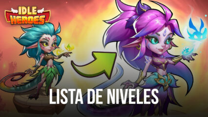 Idle Heroes: lista de niveles actualizada para los héroes más fuertes en 2022