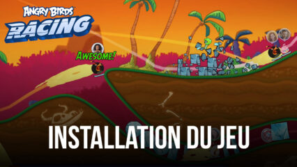 Comment Jouer à Angry Birds Racing sur PC avec BlueStacks