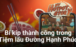 Tiệm lẩu Đường Hạnh Phúc: Bí kíp làm chủ thành công