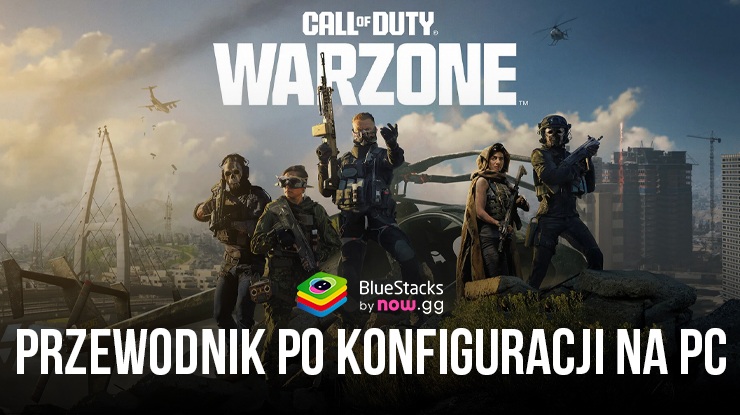 Jak zainstalować i grać w Call of Duty®: Warzone™ Mobile na PC z BlueStacks