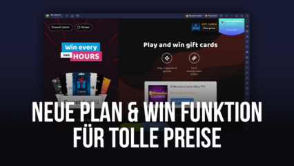 Mit der neuen BlueStacks 5 Play & Win Funktion können Spieler tolle digitale und physische Belohnungen gewinnen