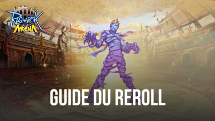 Le Guide du Reroll pour Ragnarok Arena – Monster SRPG – Comment Obtenir les Meilleurs Héros Dès le Début