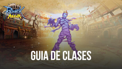 Ragnarok Arena – Monster SRPG Guia de Clases –  Todas las clases del juego explicadas