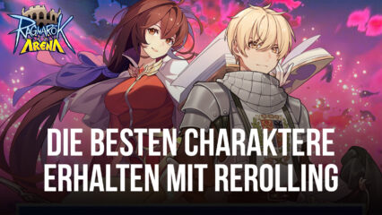 Ragnarok Arena – Monster SRPG Rerolling-Guide – Wie du die besten Charaktere von Anfang an bekommst