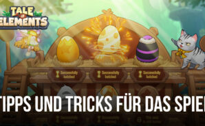 Tipps & Tricks zum Spielen von Tale of Elements: Survivors