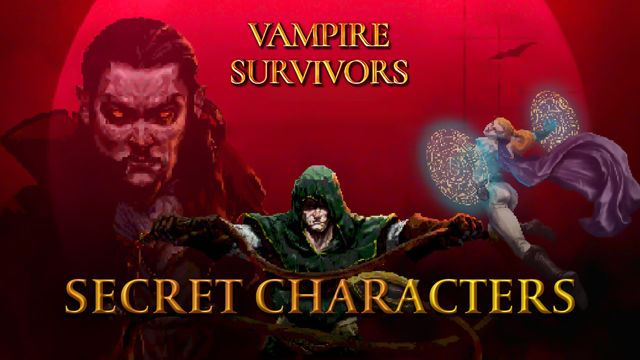 Vampire Survivors - How to Unlock All Secret Characters (v. 1.0)