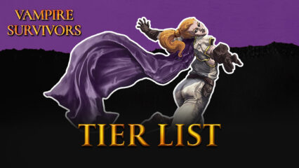 Vampire Survivors Tier List of the Best (And Worst) Characters in the Game
