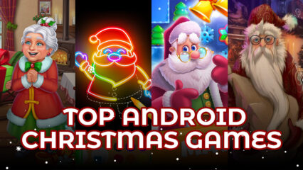 Top 10 Games to Play on Christmas for Android