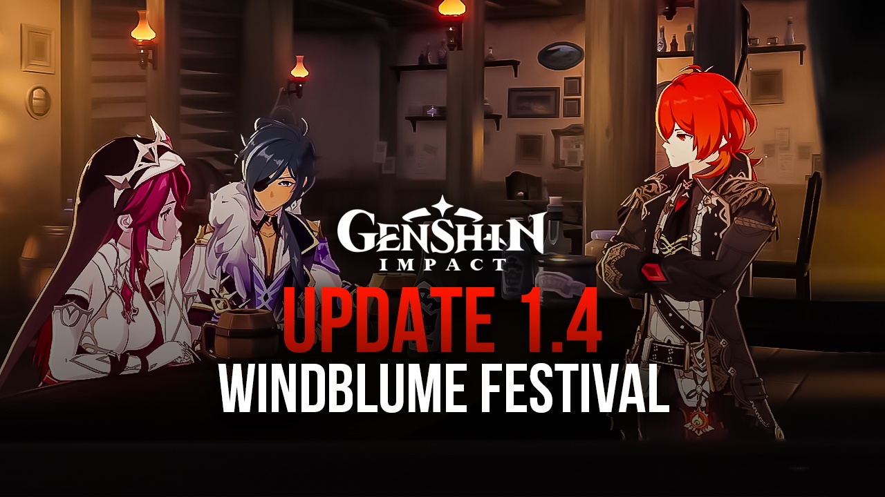 Genshin Impact Gets A New Form With Update 1 4 Bluestacks