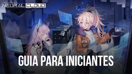 Guia de Iniciantes de Neural Cloud – Conhecendo as mecânicas do jogo