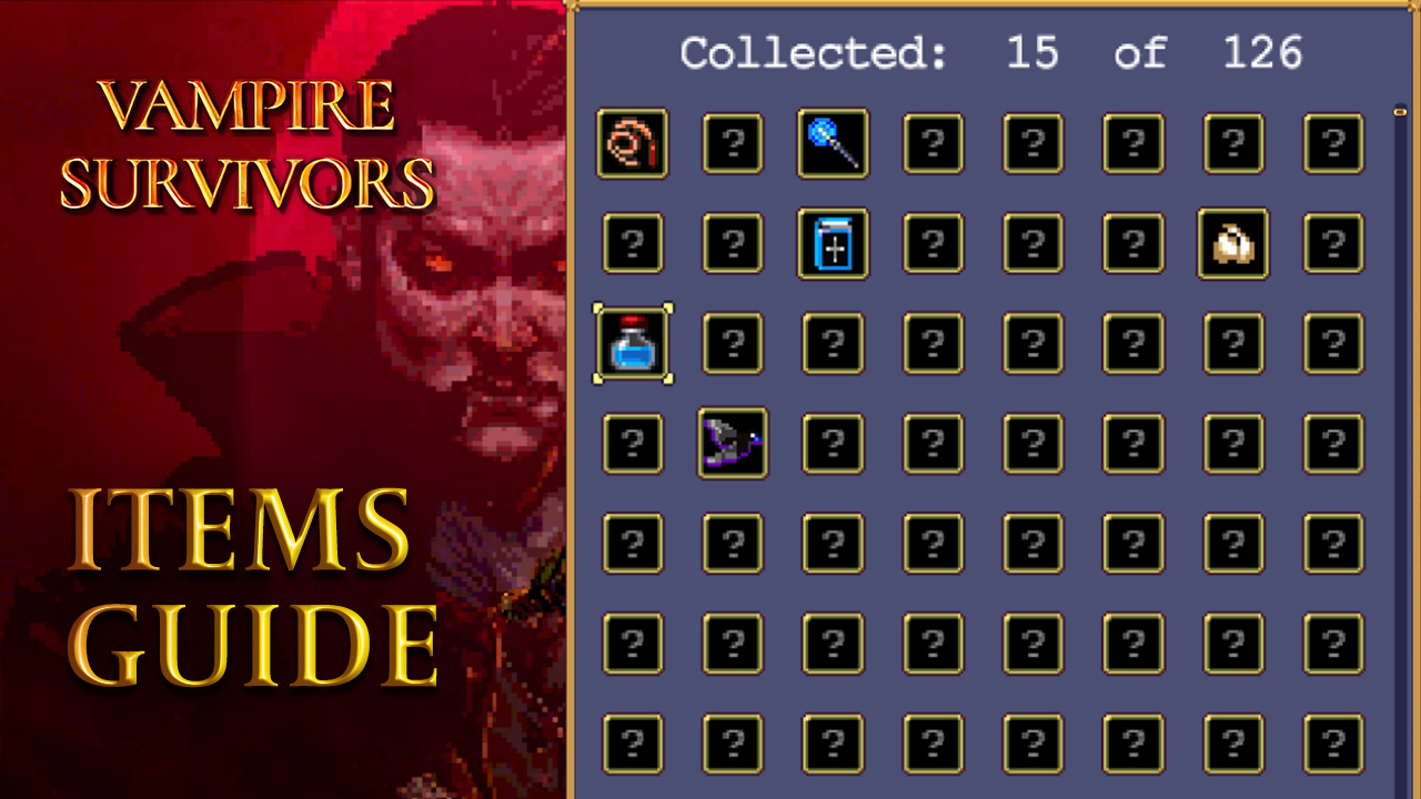 Vampire Survivors Items Guide - Evolutions, Combos, Passives and