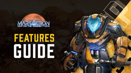 Marsaction: Infinite Ambition on PC – How to Use BlueStacks to Significantly Improve Your Base Building and Development
