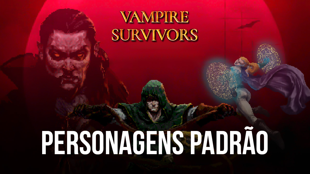 VAMPIRE SURVIVORS - MAIS PERSONAGENS SECRETOS - LEDA E TOASTIE