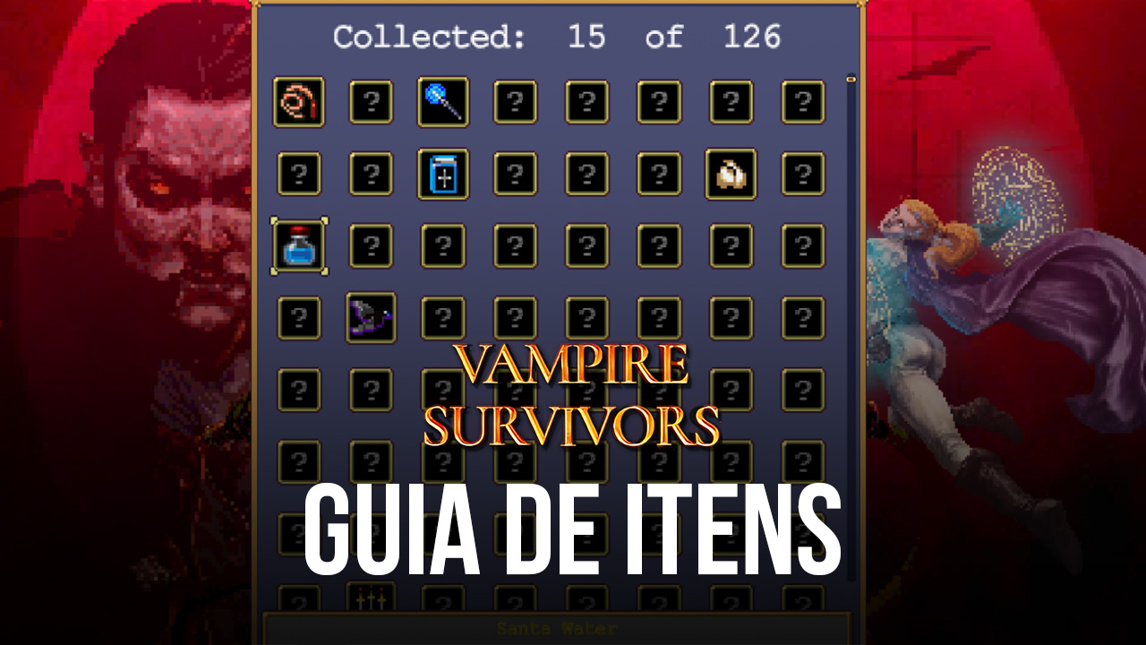 Vampire Survivors: guia de armas e evoluções 