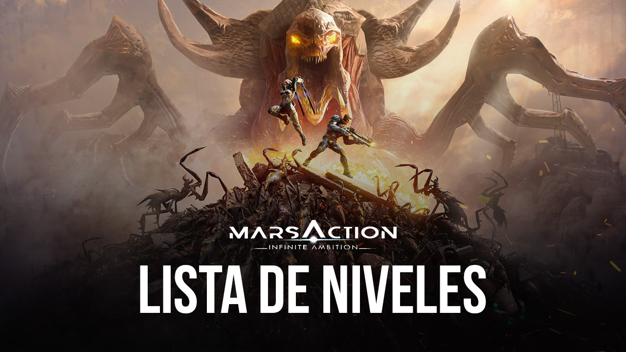 Marsaction Infinite Ambition Lista de Niveles con los mejores héroes