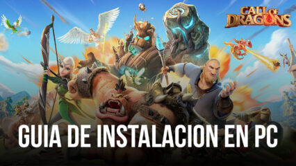 Cómo jugar Call of Dragons en PC con BlueStacks