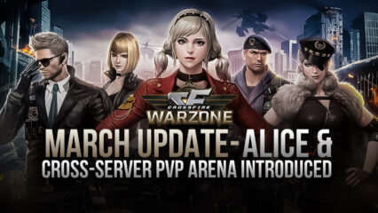 CrossFire: Warzone arrives with Latest Updates of New Character Alice and Cross-Server PvP Arena