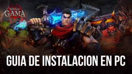 Cómo instalar y jugar War of GAMA en PC con BlueStacks