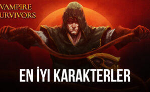 Vampire Survivors Oyunundaki En İyi Kahramanlar