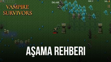 Vampire Survivors Aşama Rehberi: Her Birinin Nasıl Açılacağını Öğrenin