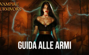 Vampire Survivors – Come evolvere le Armi ed effettuare le Unioni