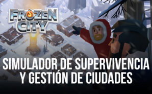 Frozen City es un simulador de supervivencia y gestión de ciudades inmersivo como ningún otro