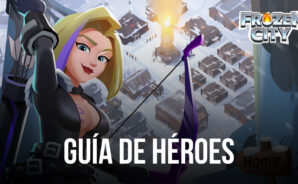 Guía de héroes de Frozen City todo lo que necesitas saber sobre el sistema de héroes