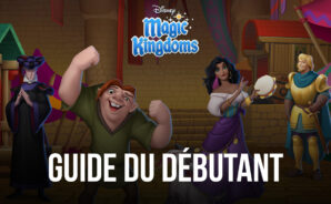 Construisez Votre Propre Disneyland – Le Guide du Débutant pour Disney Magic Kingdoms