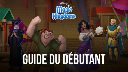 Construisez Votre Propre Disneyland – Le Guide du Débutant pour Disney Magic Kingdoms
