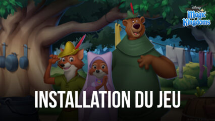 Comment Jouer à Disney Magic Kingdoms sur PC ou Mac avec BlueStacks