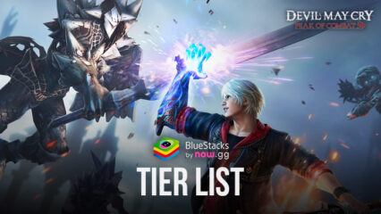 Devil May Cry: Peak of Combat – La Tier List des Meilleurs Chasseurs