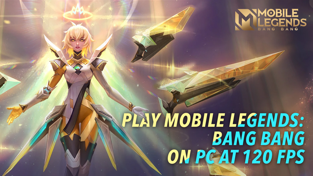 Play Mobile Legends: Bang Bang on PC at 120 FPS with Android 11