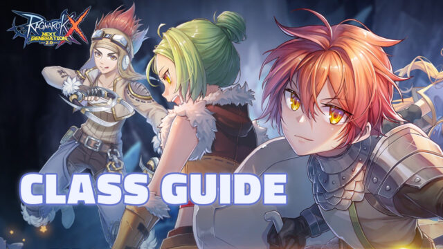 Ragnarok X Next Generation Class Guide Everything You Need To Know About The Classes And Job