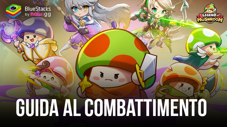 Legend of Mushroom Combat Guide – Come iniziare al meglio in questo nuovo gioco di ruolo inattivo