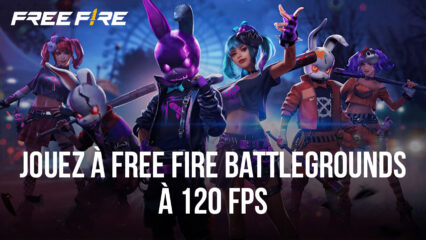 Jouez à Free Fire à 120 FPS Exclusivement sur BlueStacks pour Profiter d’une Expérience de Jeu Fluide