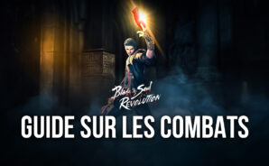 Blade and Soul: Revolution sur PC – Guide pour débutants sur les combats