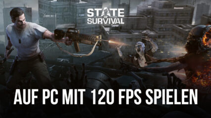 Spiele State of Survival auf dem PC mit 120 FPS exklusiv auf BlueStacks