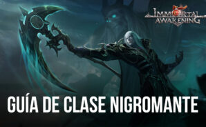 Guía de clase del Nigromante de Inmortal Awakening todo lo que necesitas saber sobre el astuto Nigromante