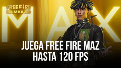 Juega Free Fire MAX a una impresionante velocidad de 120 FPS en la última versión de BlueStacks