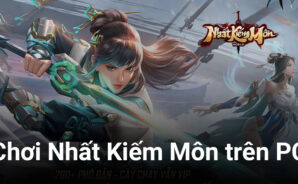 Cùng chơi game kiếm hiệp Nhất Kiếm Môn trên PC với BlueStacks