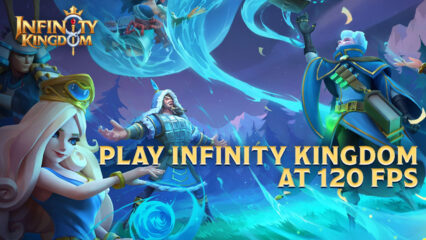 Play Infinity Kingdom on PC at 120 FPS and Android 11 on BlueStacks