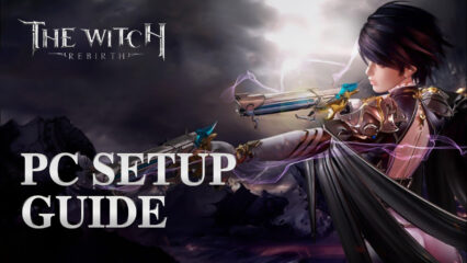 How to Play The Witch: Rebirth on PC with BlueStacks