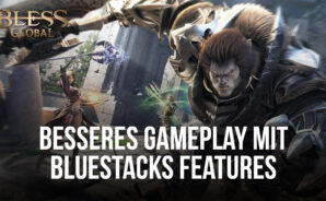 Bless Global auf dem PC – Wie du dein Gameplay mit BlueStacks und seinen Tools und Funktionen verbesserst