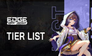 Edge: Mech-Ascent Tier List – The Best Characters in the Game to Reroll For