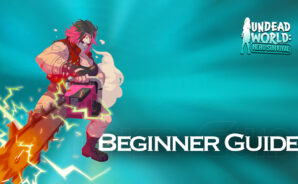 The Ultimate Beginner’s Guide to Undead World: Hero Survival on PC