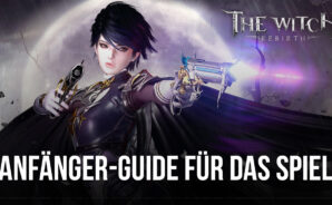 BlueStacks‘ Guide für Anfänger zum Spielen von The Witch: Rebirth