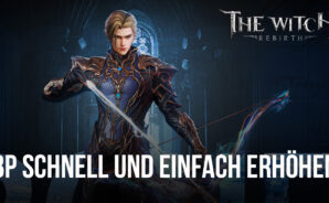 So erhöhst du deine BP in The Witch: Rebirth