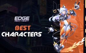 Edge: Mech-Ascent on PC – Detailed Look at the Top Tier Characters in the Game