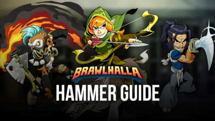 Brawlhalla Hammer Guide – How to Punish Your Enemies and Control the Stage with the Hammer